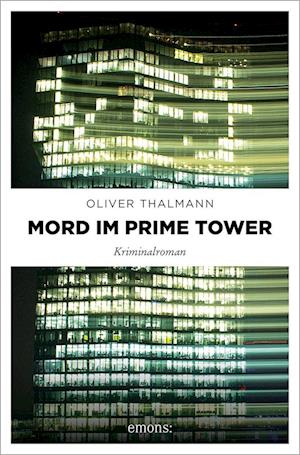 Cover for Oliver Thalmann · Mord im Prime Tower (Book) (2023)