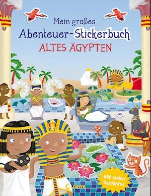 Cover for Joshua George · Mein großes Abenteuer-Stickerbuch - Altes Ägypten (Buch) (2022)