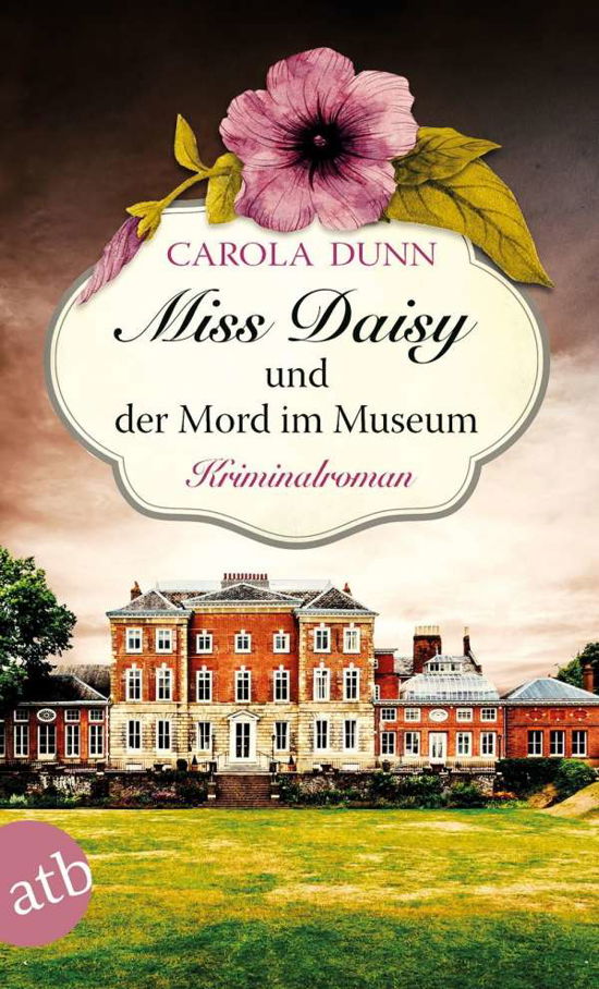 Cover for Carola Dunn · Miss Daisy und der Mord im Museum (Taschenbuch) (2017)