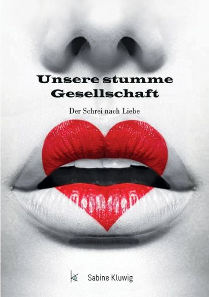 Cover for Kluwig · Unsere stumme Gesellschaft (Book) (2019)