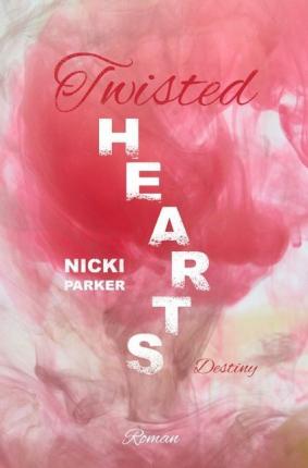 Cover for Parker · Twisted Hearts (Book)