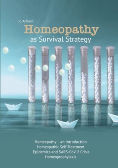 Cover for Jo Achner · Homeopathy as Survival Strategy (Paperback Bog) (2021)