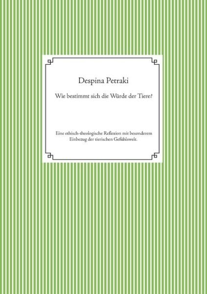 Cover for Despina Petraki · Wie bestimmt sich die Wurde der Tiere? (Pocketbok) (2021)