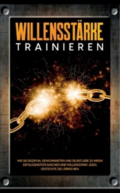 Cover for Mathias Meinecke · Willensstärke trainieren (Paperback Book) (2021)