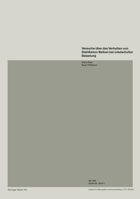 Cover for Rossi · Versuche A1/4ber Das Verhalten Von Stahlbeton-Balken Bei Wiederholter Belastung (Pocketbok) (1981)