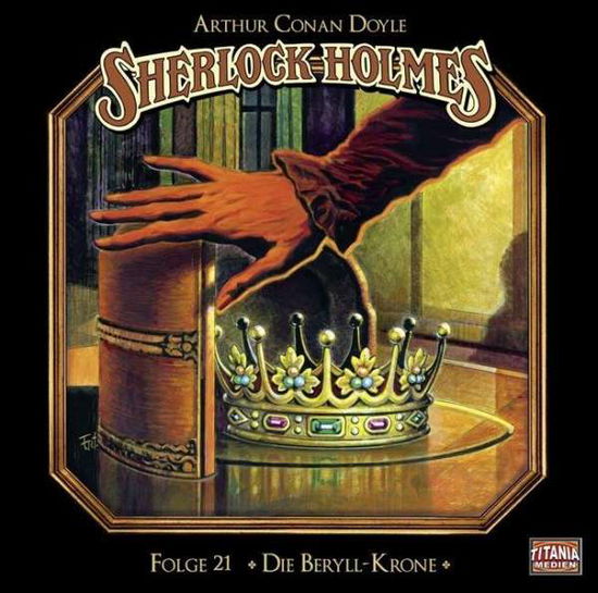Doyle-Die Beryll-Krone - Sherlock Holmes - Music - TITANIA ME -HOERBUCH - 9783785751695 - November 12, 2015