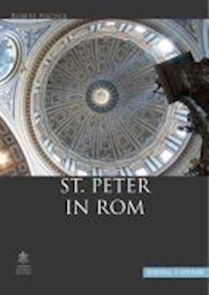 St. Peter in ROM - Robert Fischer - Books - Schnell & Steiner - 9783795424695 - May 17, 2011