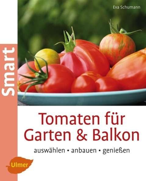 Cover for Schumann · Tomaten für Garten und Balkon (Bog)