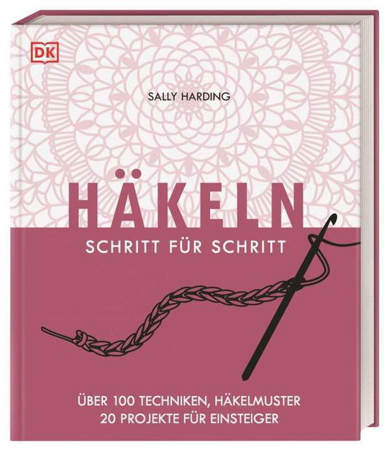 Häkeln Schritt für Schritt - Harding - Livros - - 9783831041695 -