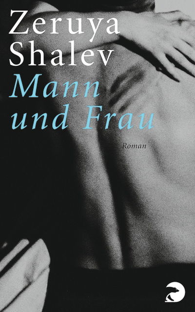 BVT.76094 Shalev.Mann und Frau - Zeruya Shalev - Livros - - 9783833302695 -