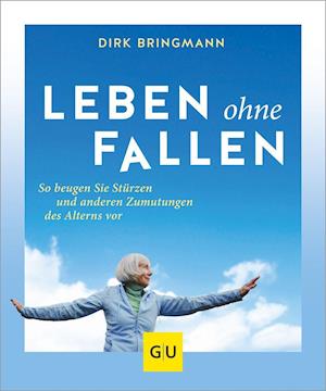 Leben ohne Fallen - Dirk Bringmann - Książki - Graefe und Unzer Verlag - 9783833878695 - 6 lipca 2021