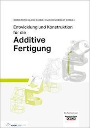 Cover for Christoph Klahn · Entwicklung und Konstruktion für die Additive Fertigung (Hardcover Book) (2021)