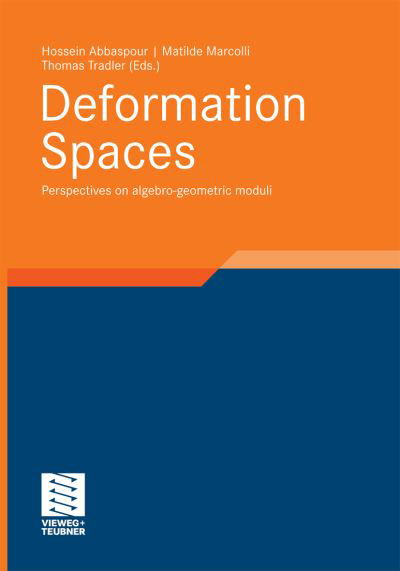 Cover for Hossein Abbaspour · Deformation Spaces: Perspectives on Algebro-Geometric Moduli - Aspects of Mathematics (Paperback Book) [2010 edition] (2014)
