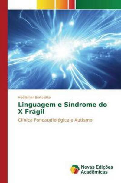 Cover for Bortolotto · Linguagem e Síndrome do X Fr (Book) (2015)