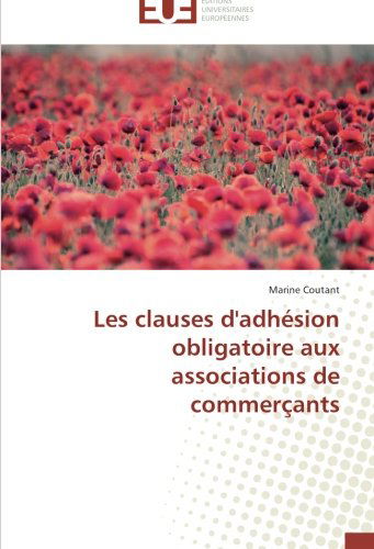Cover for Marine Coutant · Les Clauses D'adhésion Obligatoire Aux Associations De Commerçants (Paperback Book) [French edition] (2018)
