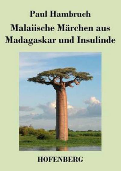 Cover for Paul Hambruch · Malaiische Marchen Aus Madagaskar Und Insulinde (Taschenbuch) (2014)