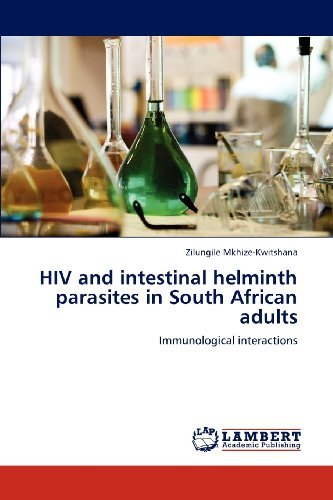 Cover for Zilungile Mkhize-kwitshana · Hiv and Intestinal Helminth Parasites in South African Adults: Immunological Interactions (Taschenbuch) (2012)