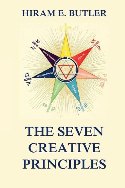 Cover for Hiram Erastus Butler · The Seven Creative Principles (Paperback Book) (2015)