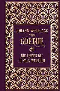 Die Leiden des jungen Werther - Goethe - Books -  - 9783868205695 - 