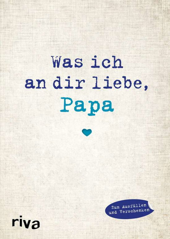 Cover for Reinwarth · Was ich an dir liebe, Papa (Book)