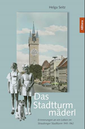 Cover for Helga Seitz · Das Stadtturmmäderl (Paperback Book) (2016)