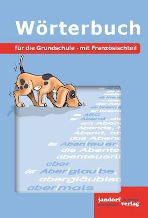 Wörterbuch für die Grundschule - Peter Wachendorf - Livros - jandorfverlag - 9783939965695 - 24 de julho de 2014