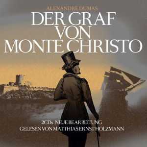 Der Graf Von Monte Christo-a.dumas - M.e.holzmann-t.tippner - Musiikki - ZYX/HÖRBUC - 9783959950695 - perjantai 15. huhtikuuta 2016