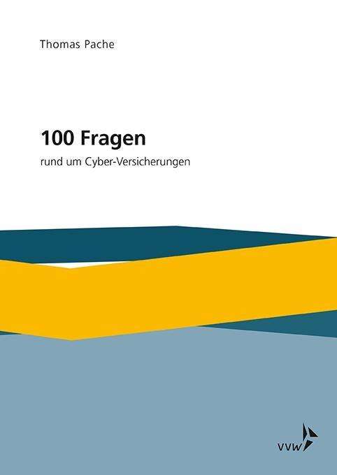 Cover for Pache · 100 Fragen rund um Cyber-Versiche (Book)