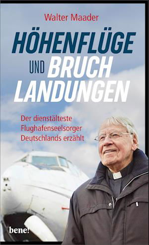 Cover for Walter Maader · HÃ¶henflÃ¼ge und Bruchlandungen (Inbunden Bok) (2021)