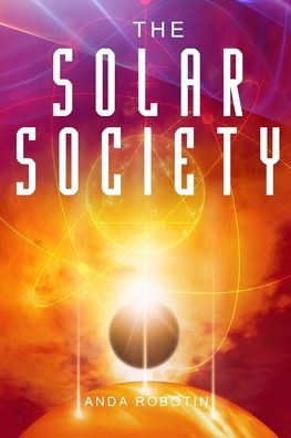 Cover for Anda Robotin · The Solar Society (Taschenbuch) (2019)