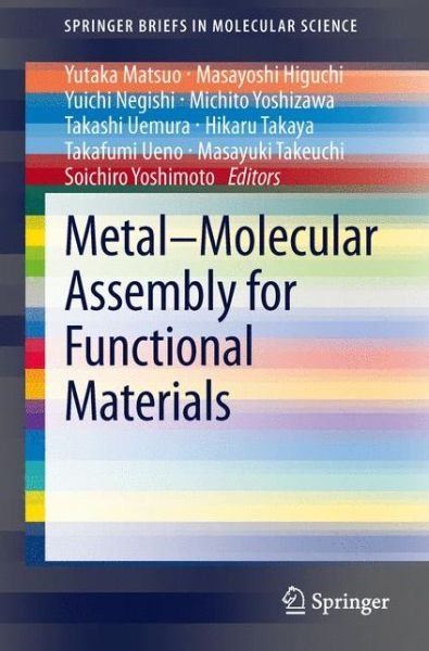 Cover for Yutaka Matsuo · Metal-Molecular Assembly for Functional Materials - SpringerBriefs in Molecular Science (Pocketbok) [2013 edition] (2013)