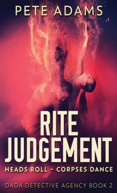 Cover for Pete Adams · Rite Judgement (Hardcover Book) (2021)