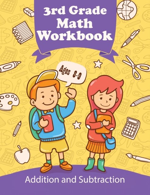 Cover for C Smith · 3rd Grade Math Workbook - Addition and Subtraction - Ages 8-9 (Paperback Book) (2021)