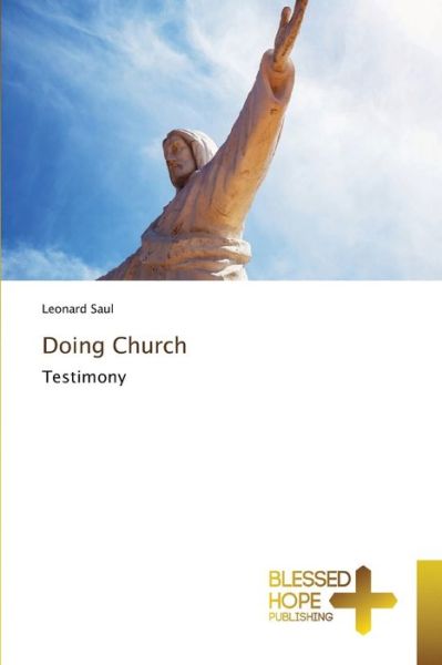 Doing Church - Saul - Books -  - 9786137892695 - 