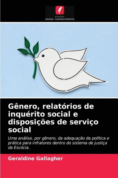 Cover for Geraldine Gallagher · Genero, relatorios de inquerito social e disposicoes de servico social (Paperback Book) (2021)