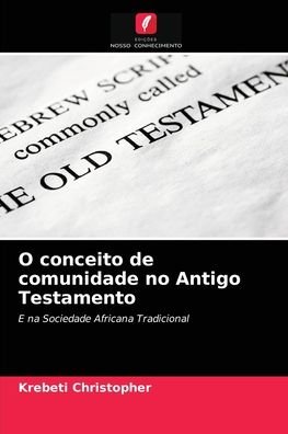 Cover for Krebeti Christopher · O conceito de comunidade no Antigo Testamento (Paperback Bog) (2021)