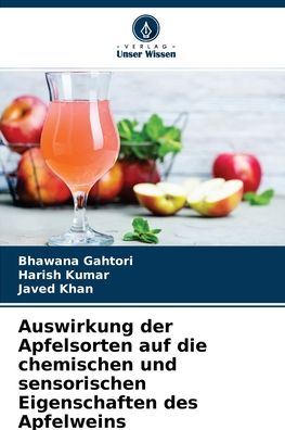 Cover for Bhawana Gahtori · Auswirkung der Apfelsorten auf die chemischen und sensorischen Eigenschaften des Apfelweins (Paperback Book) (2021)