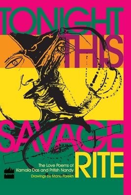 Cover for Pritish Nandy · Tonight, The Savage Rite (Innbunden bok) (2010)