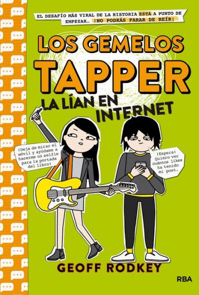 Cover for Geoff Rodkey · Los Gemelos Tapper 4. La lían en Internet (Innbunden bok) (2019)