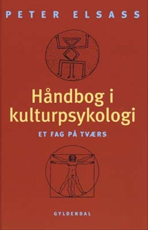 Cover for Peter Elsass · Håndbog i kulturpsykologi (Indbundet Bog) [1. udgave] [Indbundet] (2003)