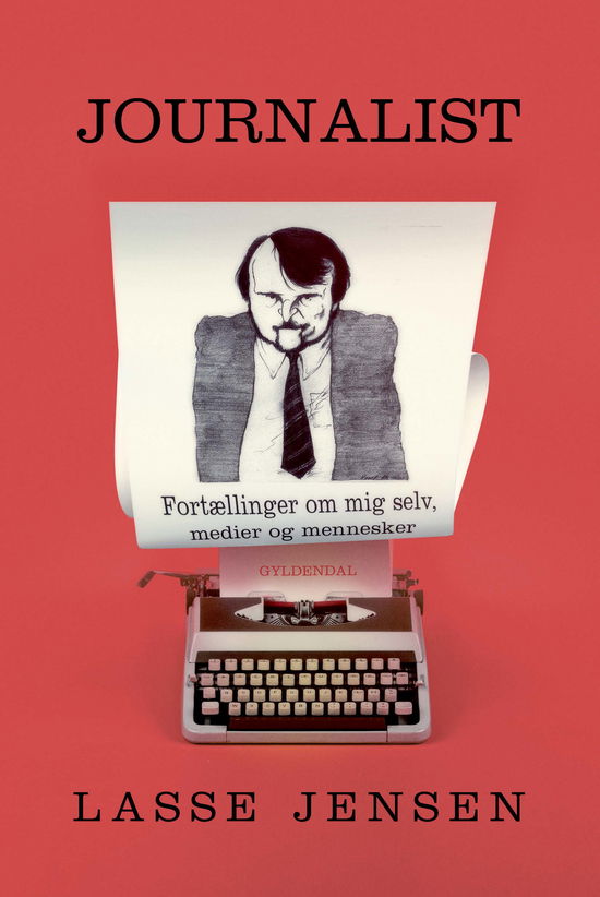 Cover for Lasse Jensen · Journalist (Indbundet Bog) [1. udgave] (2017)