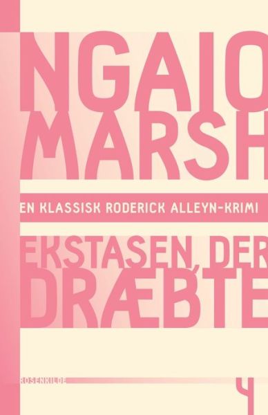 Ekstasen, der draebte - Ngaio Marsh - Kirjat - Lindhardt Og Ringhof - 9788711610695 - tiistai 29. maaliskuuta 2016