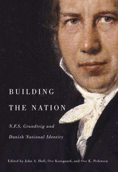 Cover for John A. Hall, Ove Korsgaard &amp; Ove K. Pedersen (Eds.) · Building the Nation (Sewn Spine Book) [1th edição] (2015)