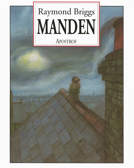 Manden - Raymond Briggs - Books - Carlsen - 9788759102695 - July 11, 1994