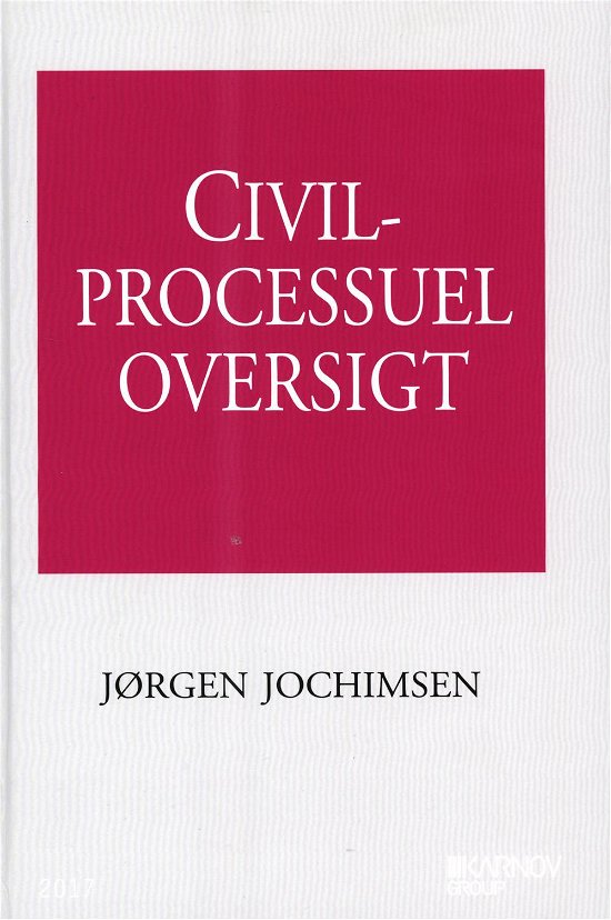 Cover for Jørgen Jochimsen · Civilprocessuel oversigt (Gebundenes Buch) [1. Ausgabe] (2017)