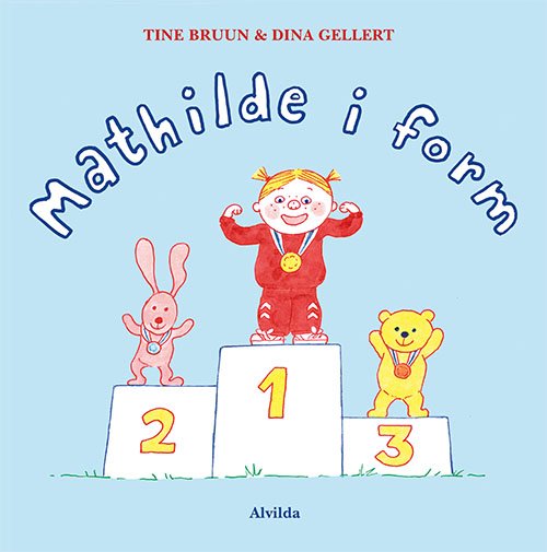 Cover for Tine Bruun · Mathilde i form (Bound Book) [1º edição] (2013)