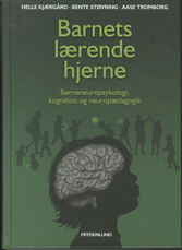 Cover for Helle Kjærgaard, Bente Støvring &amp; Aase Tromborg · Barnets lærende hjerne (Paperback Book) [1. Painos] [Indbundet] (2012)