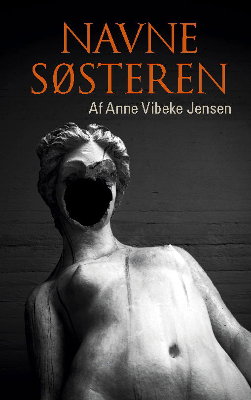 Cover for Anne Vibeke Jensen · Navnesøsteren (Paperback Book) [1st edition] (2025)