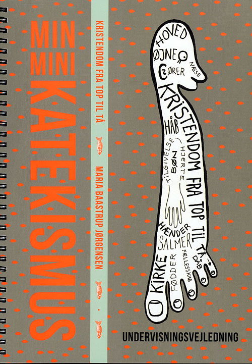 Cover for Maria Baastrup Jørgensen · Undervisningsvejledning til Min Mini Katekismus (Spiral Book) [1º edição] [Spiralryg] (2011)