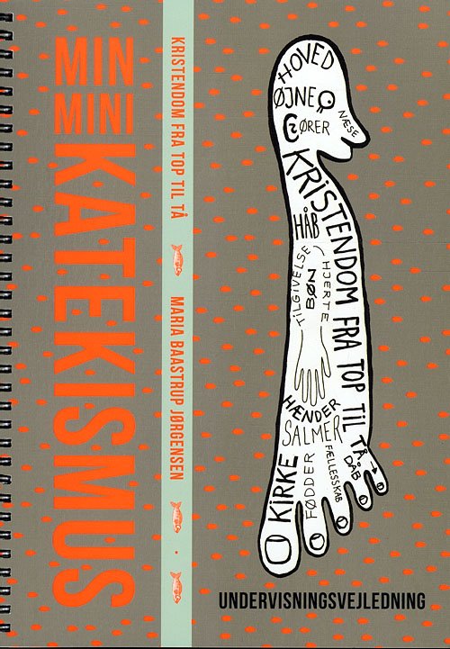 Cover for Maria Baastrup Jørgensen · Undervisningsvejledning til Min Mini Katekismus (Spiralbok) [1. utgave] [Spiralryg] (2011)